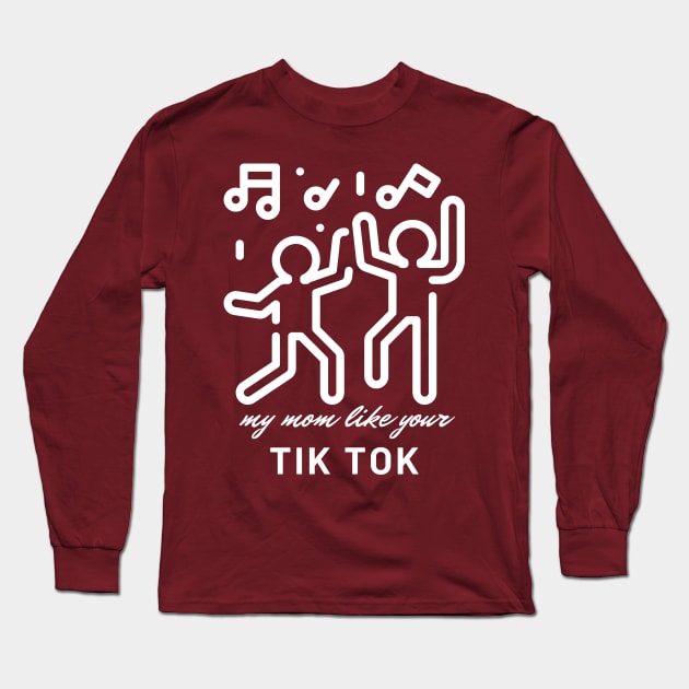 tiktok mom Long Sleeve T-Shirt by Poe Kappa Monster